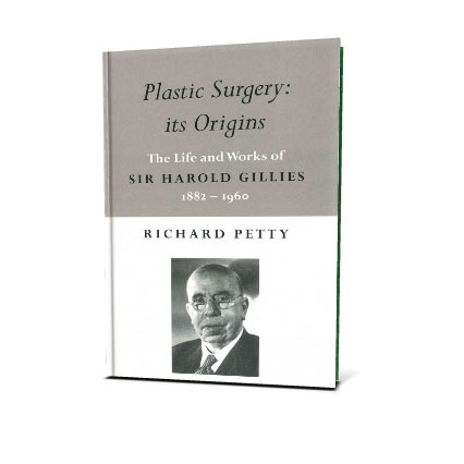 Plastic Surgery: its Origins | The Life and Works of Sir Harold Gillies